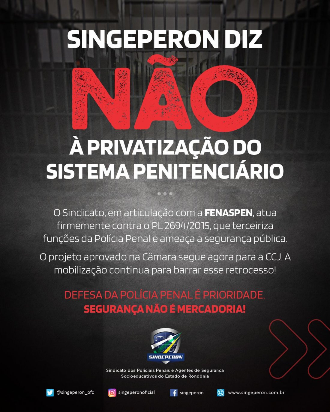SINGEPERON é contra a privatização do sistema penitenciário; substitutivo aprovado na câmara precisa de apoio para...