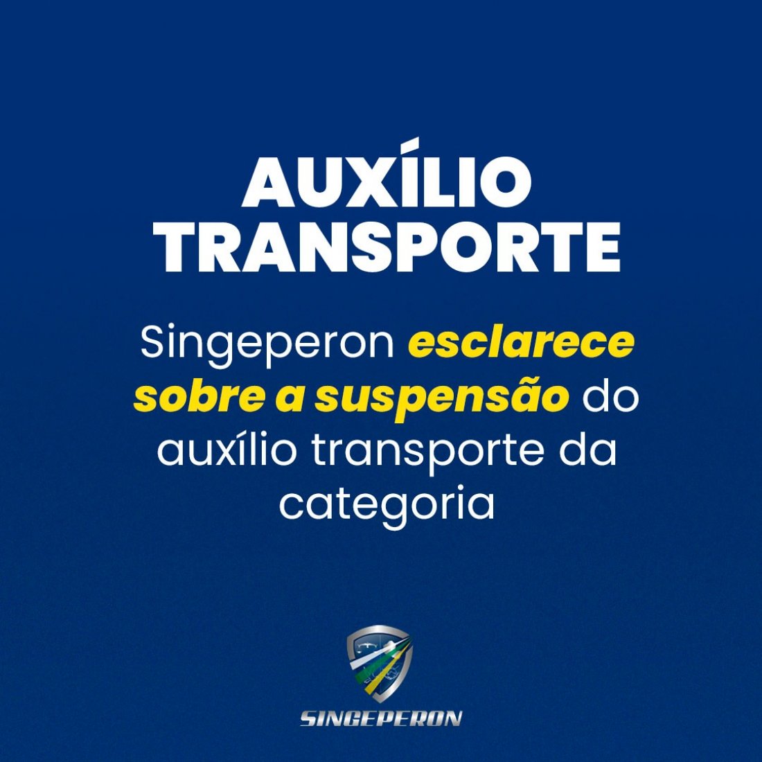 Singeperon esclarece sobre a suspensão do auxílio transporte da categoria